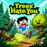 Play Trees Hate You now!